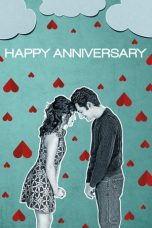 Download Happy Anniversary (2018) Nonton Full Movie Streaming