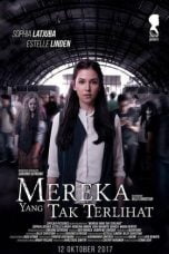 Download Mereka Yang Tak Terlihat (2017) Nonton Full Movie Streaming