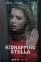 Download Kidnapping Stella (2019) Bluray Subtitle Indonesia